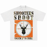 Shooters Shoot “Knuck If Ya Buck" T-Shirt - Off White